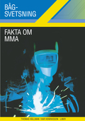 Fakta om Bågsvetsning MMA