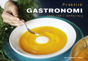 Praktisk gastronomi - laga mat i restaurang 