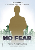 No Fear - Ledarskap i en tid av digitala cowboys