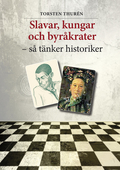 Slavar, kungar och byråkrater