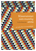 Klassrummet som muntlig arena