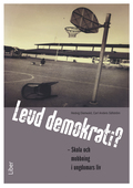 Levd demokrati? Skola och mobbning i ungdomars liv
